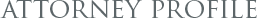 Attorney Profile